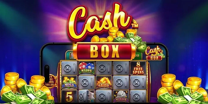Strategi Spin Cerdas Raih Jackpot Besar di Slot Cash Box