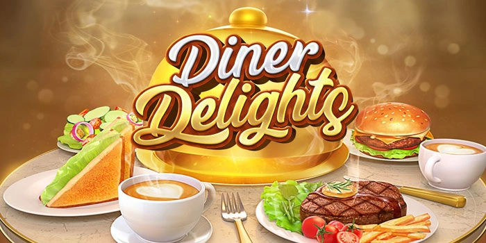 Strategi Pola Slot Diner Delights Bawa Kemenangan Besar