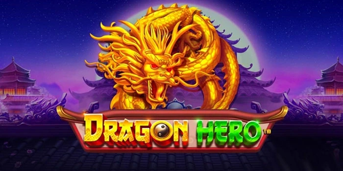 Slot Dragon Hero Dengan Peluang Cuan Paling Menjanjikan