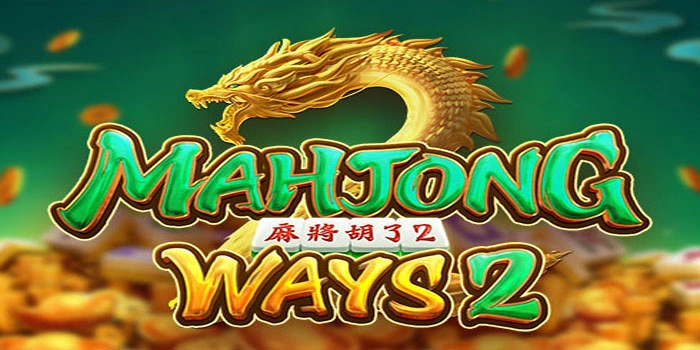 Cara Efektif Memaksimalkan Peluang Slot Mahjong Ways 2