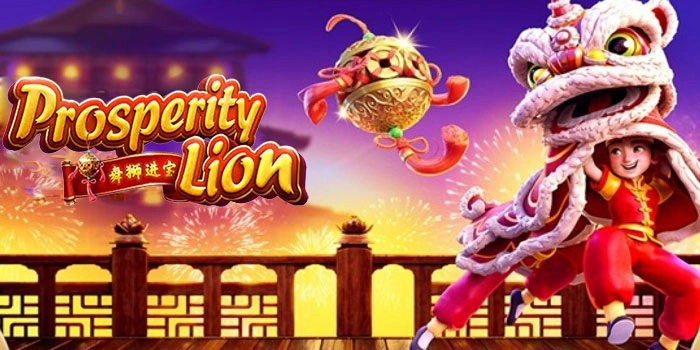 Cara Cepat Jackpot Bermain Slot Prosperity Lion Gacor