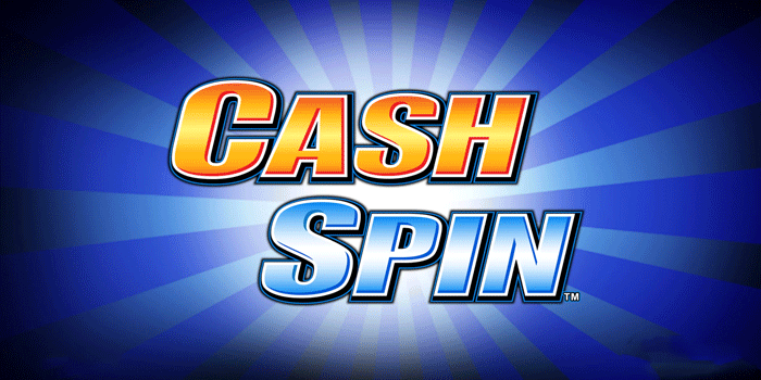 Tips Sederhana Dapat Jackpot Slot Cash Spin Setiap Putaran