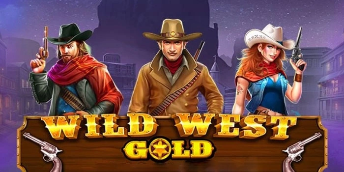Nikmati Dinamis Dan Kemenangan Di Slot Wild West Gold